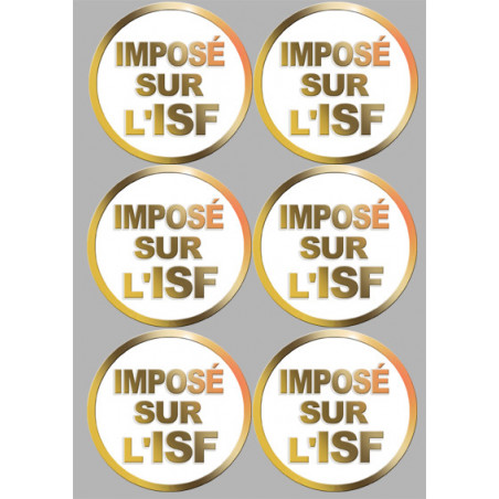 Imposé sur l'ISF (6 stickers de 9.5x9.5cm) - Sticker/autocollant