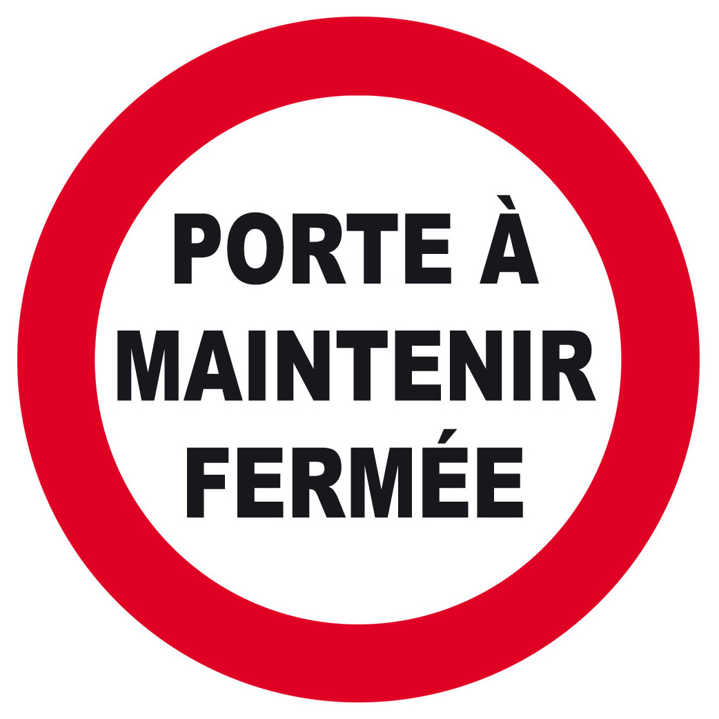 PORTE À MAINTENIR FERMÉE - 10cm - Sticker/autocollant