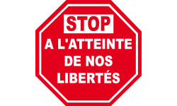 Sticker / autocollant : STOP A L'ATTEINTE DE NOS LIBERTÉS - 20cm