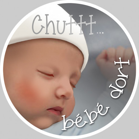 Chuttt bébé dort - 10cm - Sticker/autocollant