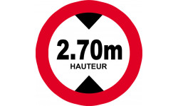 hauteur de passage maximum 2.70m - 15cm - Sticker/autocollant
