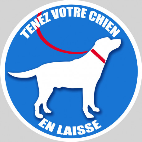 Tenez votre chien en laisse - 10cm - Sticker/autocollant