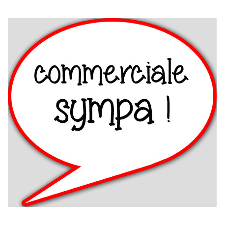 commerciale sympa - 10x9cm - sticker/autocollant