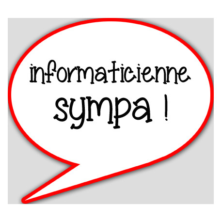 informaticienne sympa - 15x13.5cm - sticker/autocollant