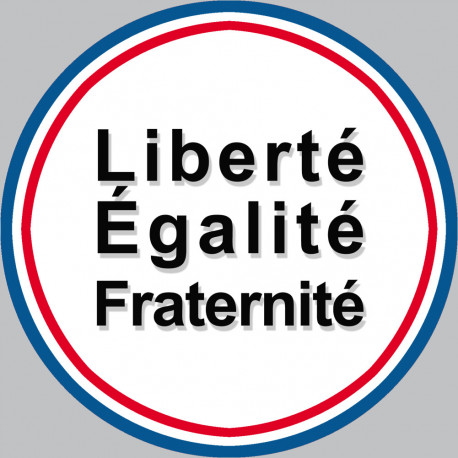 Liberté Égalité Fraternité - 5cm - Sticker/autocollant