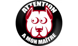 ATTENTION A MON MAITRE - 5cm - Sticker/autocollant