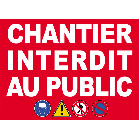 Chantier interdit au public - 29x21cm - Sticker/autocollant