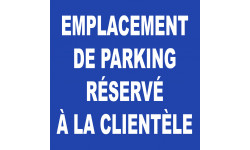 Emplacement parking réservé à la clientèle - 20cm - Sticker/autocollant