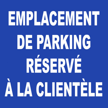 Emplacement parking réservé à la clientèle - 20cm - Sticker/autocollant
