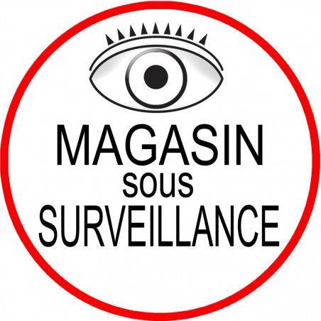 Sticker / autocollant : Magasin sous une surveillance - 15x15cm