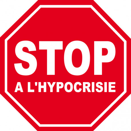 stop à l'hypocrisie - 20x20cm - Sticker/autocollant