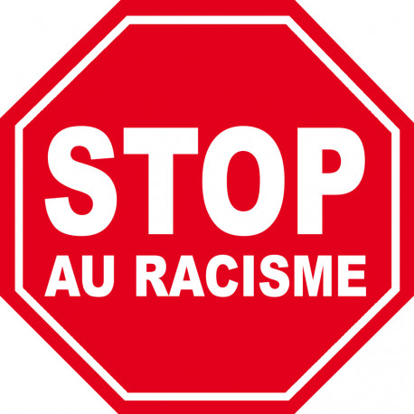 stop au racisme - 15x15cm - Sticker/autocollant