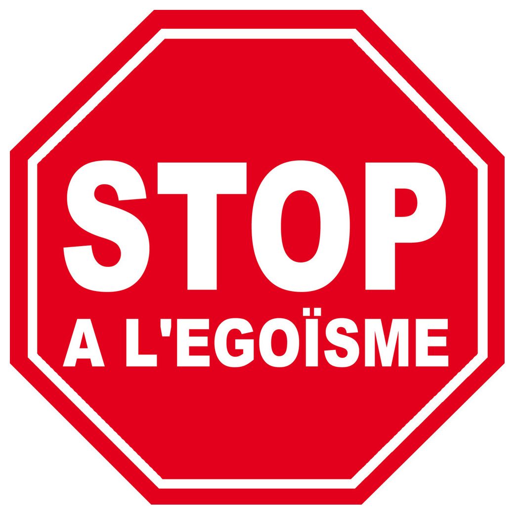 égoïsme STOP - 5x5cm - Sticker/autocollant