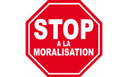 stop à la moralisation - 10x10cm - Sticker/autocollant