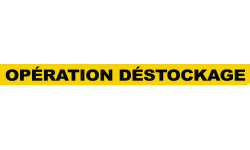 OPÉRATION DÉSTOCKAGE (120x10cm) - Sticker/autocollant