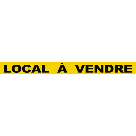 LOCAL À VENDRE (60x5cm) - Sticker/autocollant