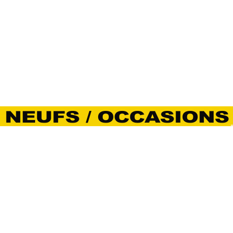 NEUFS / OCCASIONS (120x10cm) - Sticker/autocollant