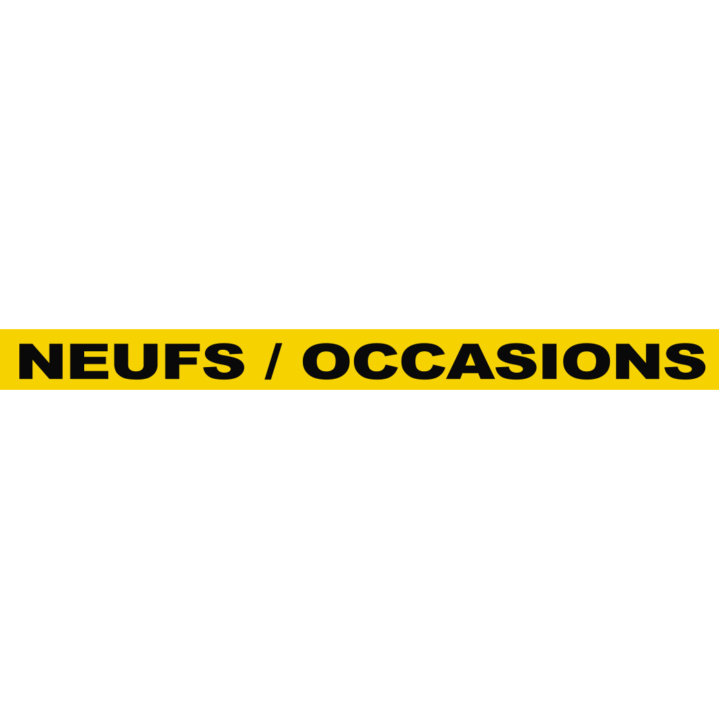 NEUFS / OCCASIONS (60x5cm) - Sticker/autocollant