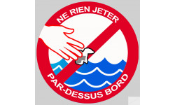 Ne rien jeter par-dessus bord (20X20cm) - Sticker/autocollant