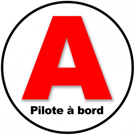 A Pilote à Bord (15x15cm) - Sticker/autocollant