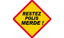 RESTEZ POLIS MERDE ! (20x20cm) - Sticker/autocollant