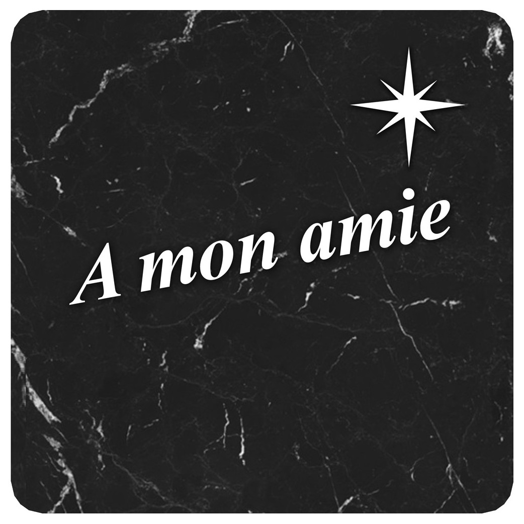 à mon amie marbre noir (15x15cm) - Sticker/autocollant