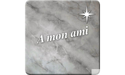 à mon ami marbre gris (15x15cm) - Sticker/autocollant