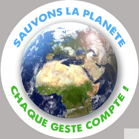 sauvons la planète - 10x10cm - Sticker/autocollant