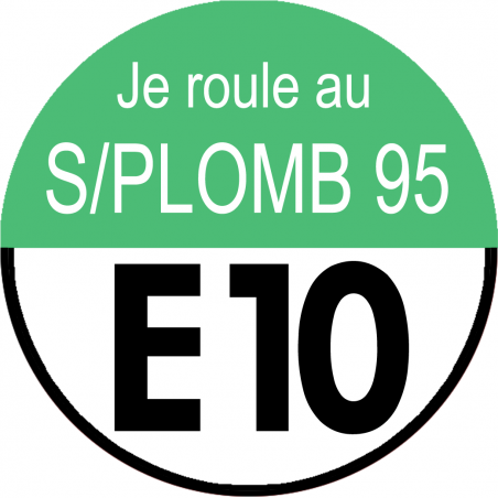 sans plomb 95 égal E10 (5x5cm) - Sticker/autocollant sans plomb 95 égal E10 (5x5cm) - Sticker/autocollant