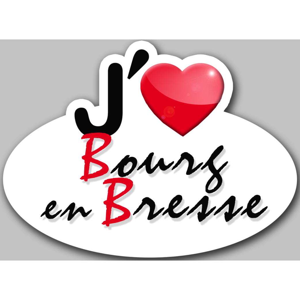 j'aime Bourg en Bresse (15x11cm) - Sticker/autocollant