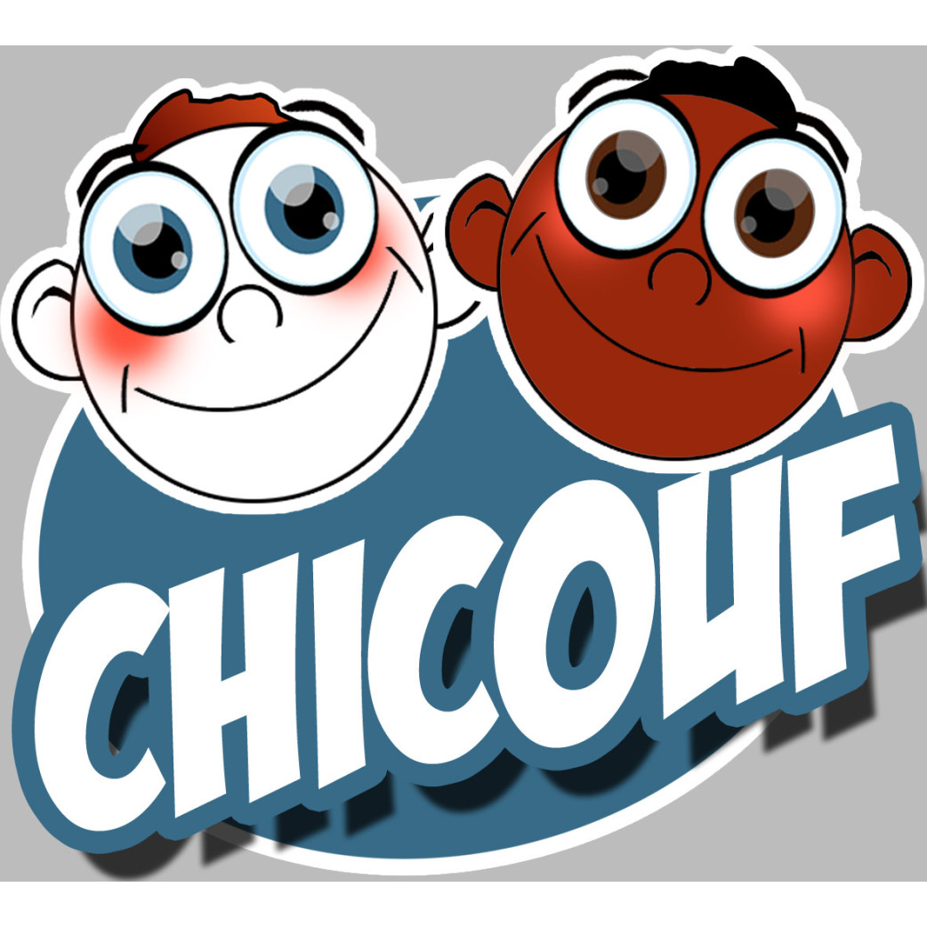 Chicouf frèros - 15x13cm - Sticker/autocollant