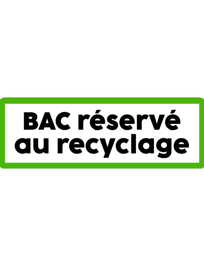 Bac réservé au recyclage - 20x7cm - Sticker/autocollant Bac réservé au recyclage - 20x7cm - Sticker/autocollant