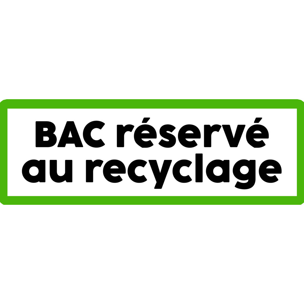 Bac réservé au recyclage - 15x5cm - Sticker/autocollant