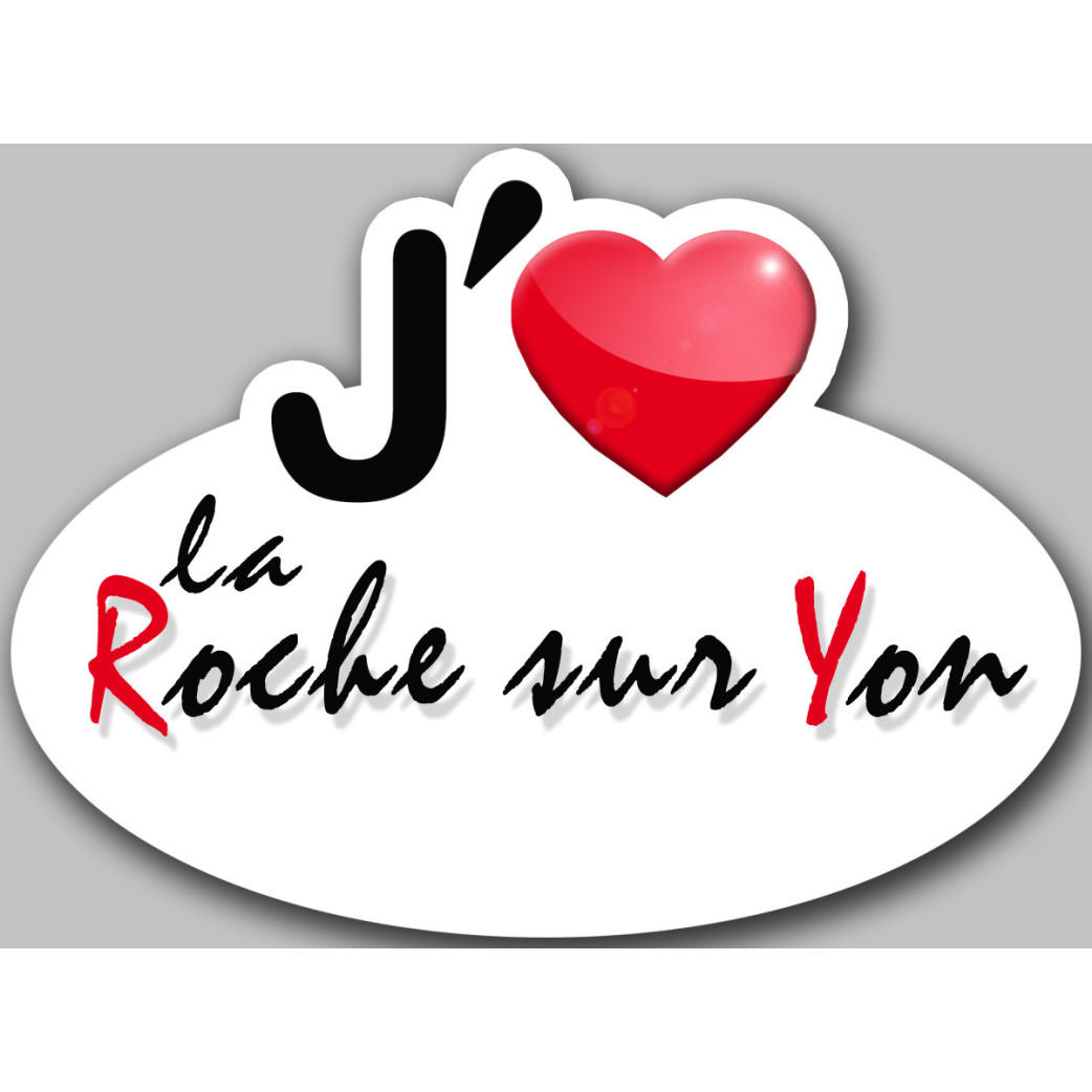 j'aime La Roche-sur-Yon (15x11cm) - Sticker/autocollant