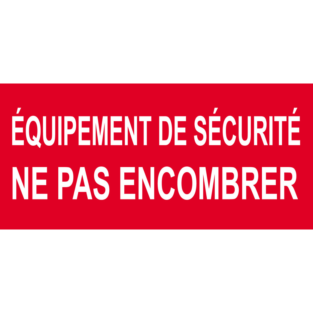 Équipement de sécurité ne pas encombrer - 30x14cm - Sticker/autocollant