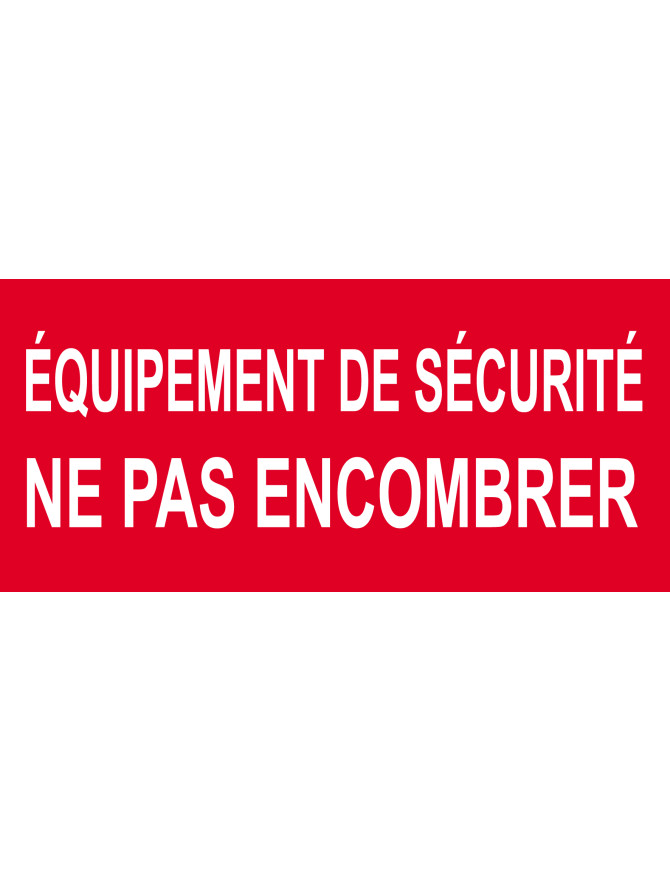 Équipement de sécurité ne pas encombrer - 30x14cm - Sticker/autocollant Équipement de sécurité ne pas encombrer - 30x14cm - Sticker/autocollant