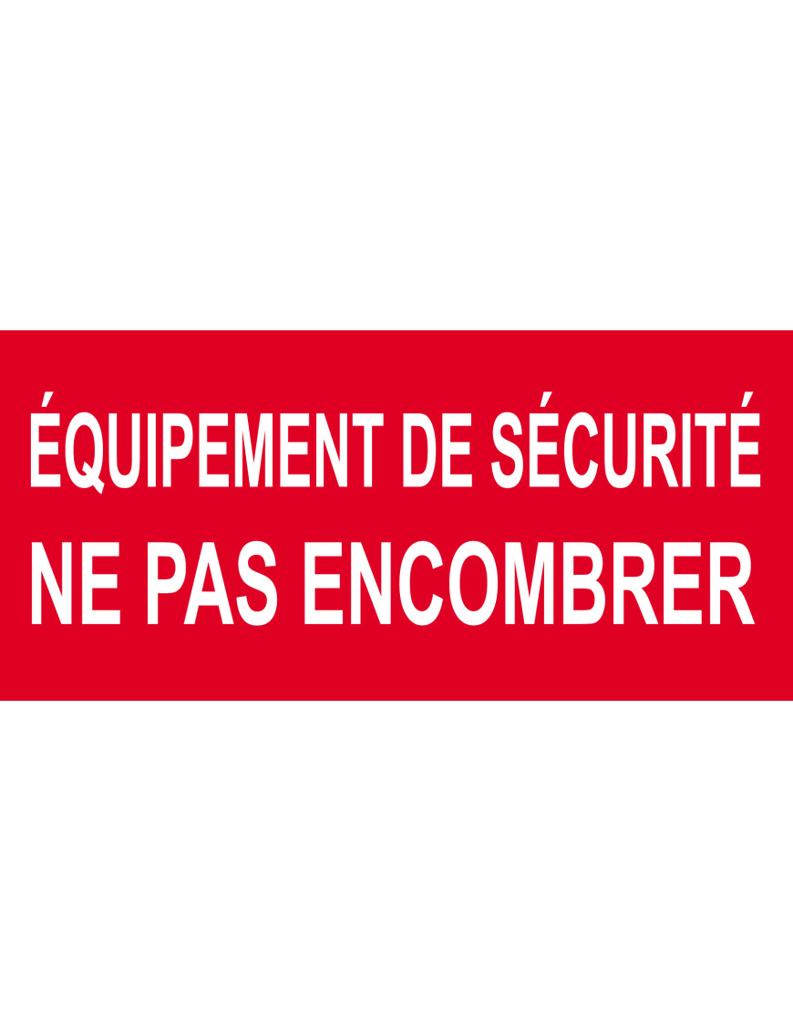 Équipement de sécurité ne pas encombrer - 15x7cm - Sticker/autocollant