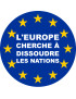 l'Europe cherche à dissoudre les nations - 10x10cm - Sticker/autocollant