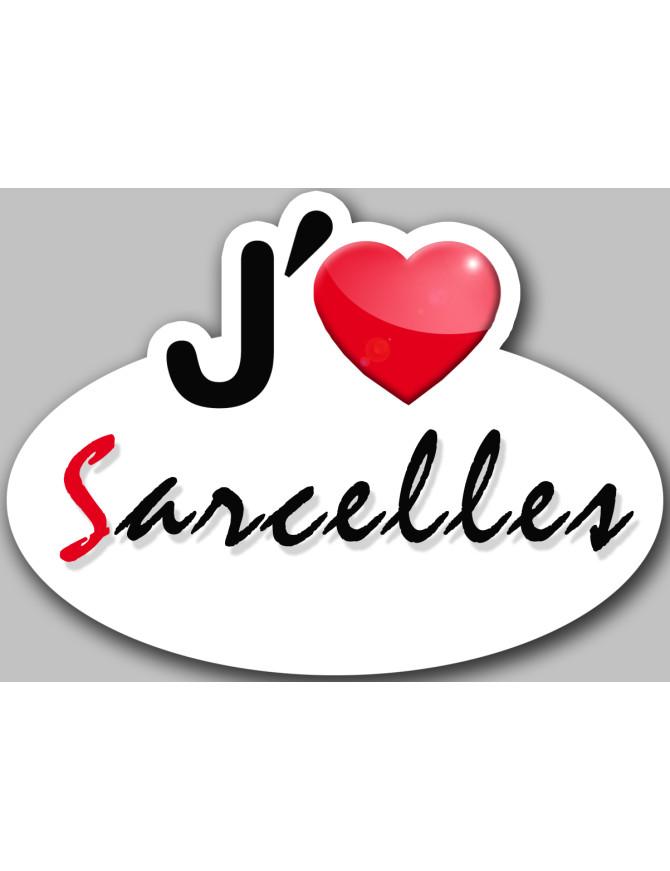 j'aime Sarcelles - 15x11cm - Sticker/autocollant j'aime Sarcelles - 15x11cm - Sticker/autocollant