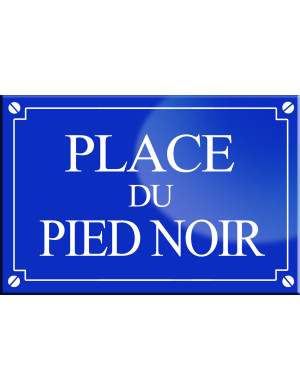 Place du Pied noir - 20x13,2 cm - Sticker/autocollant
