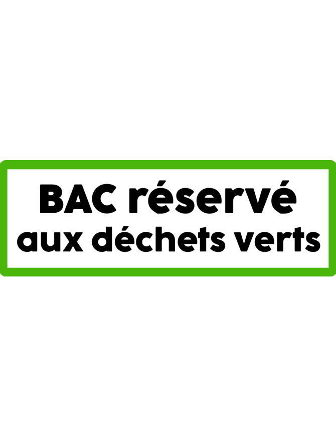 Bac réservé déchets verts - 20x7cm - Sticker/autocollant