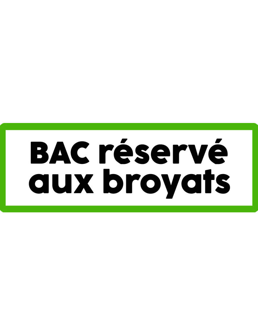Bac réservé aux broyats - 20x7cm - Sticker/autocollant