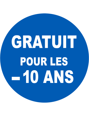 Gratuit pour les moins de 10 ans - 10x10cm - Sticker/autocollant