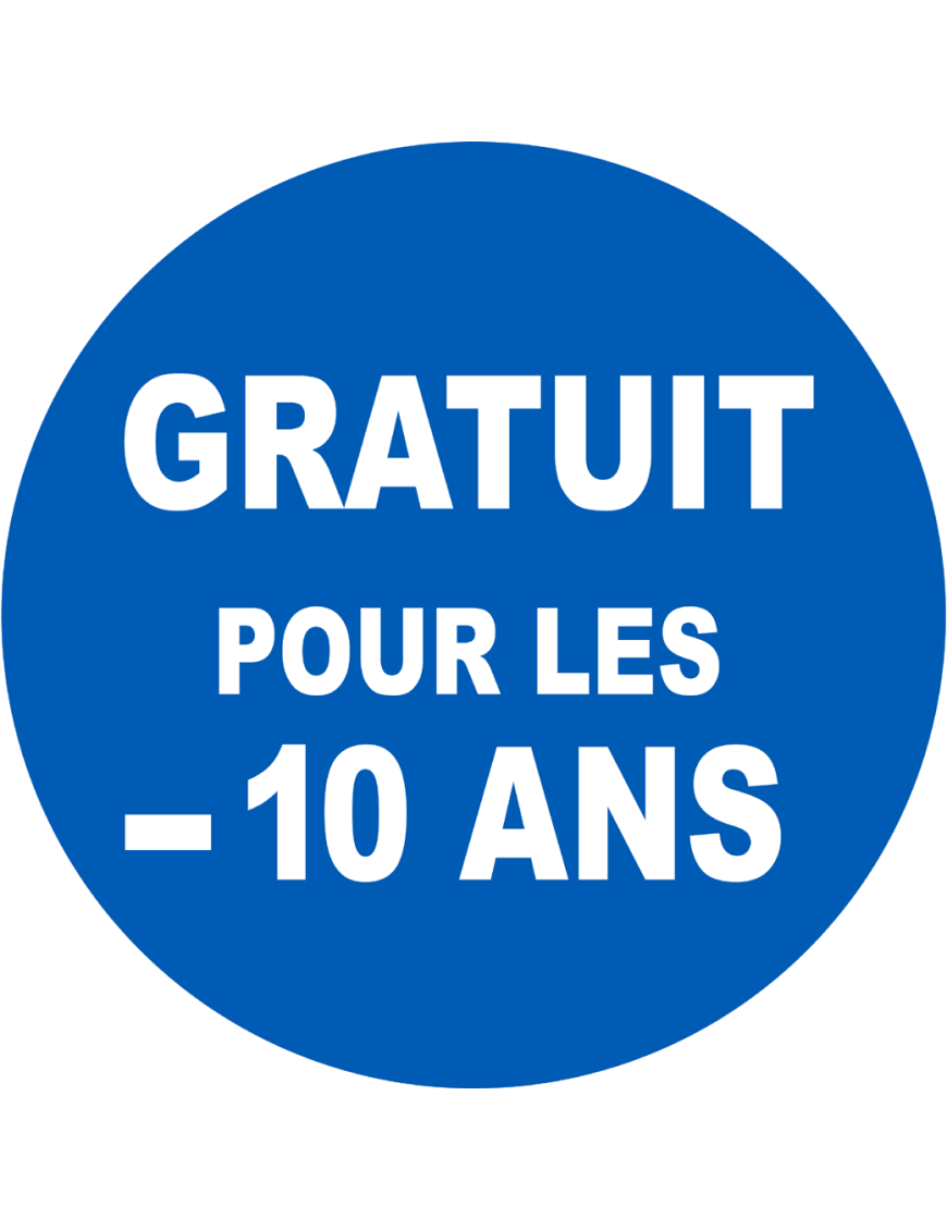Gratuit pour les moins de 10 ans - 15x15cm - Sticker/autocollant
