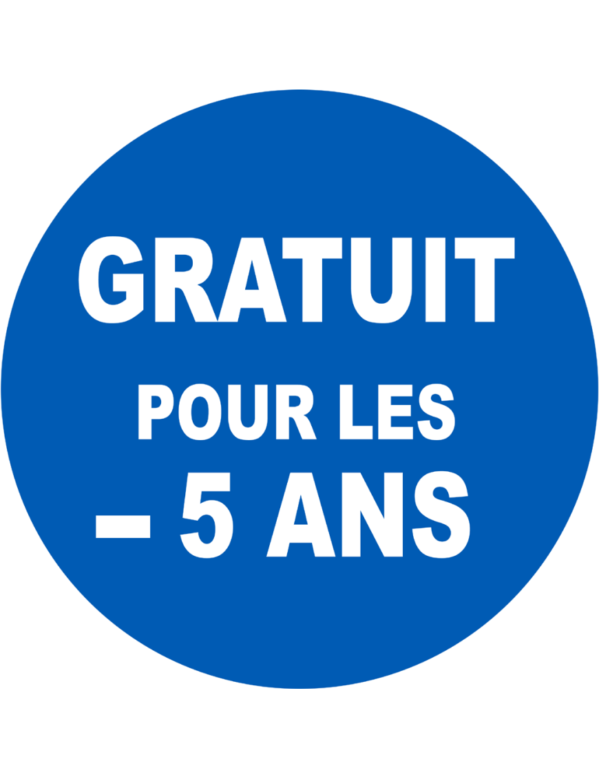 Gratuit pour les moins de 5 ans - 15x15cm - Sticker/autocollant