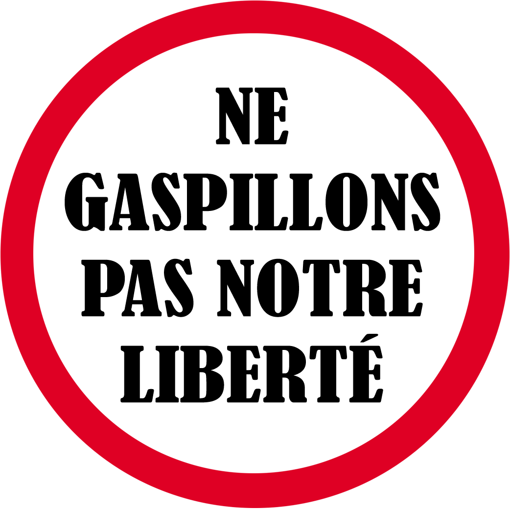 Ne gaspillons pas notre liberté - 5x5cm - Sticker/autocollant
