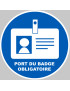 Port du badge obligatoire - 10x10cm - Sticker/autocollant