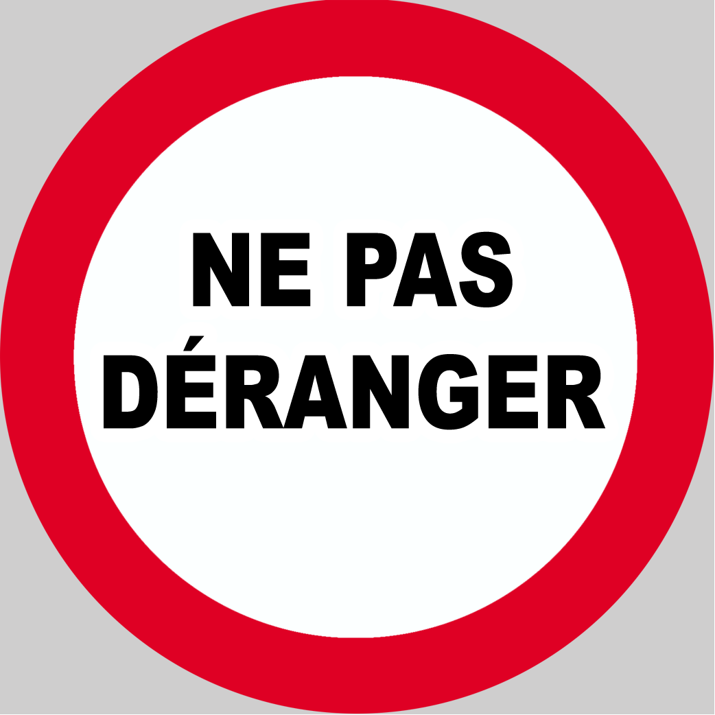 Ne pas déranger - 15x15cm - Sticker/autocollant