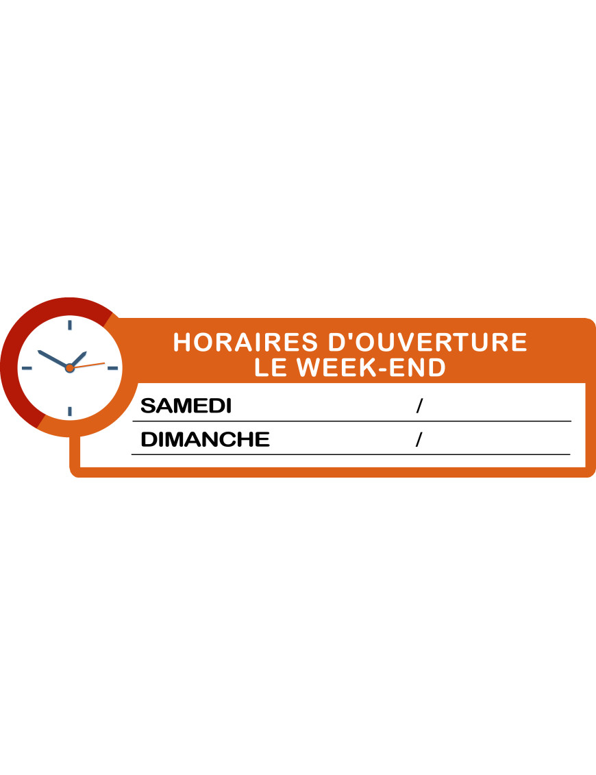 Horaires week-end à personnaliser (30x9cm) - Sticker/autocollant