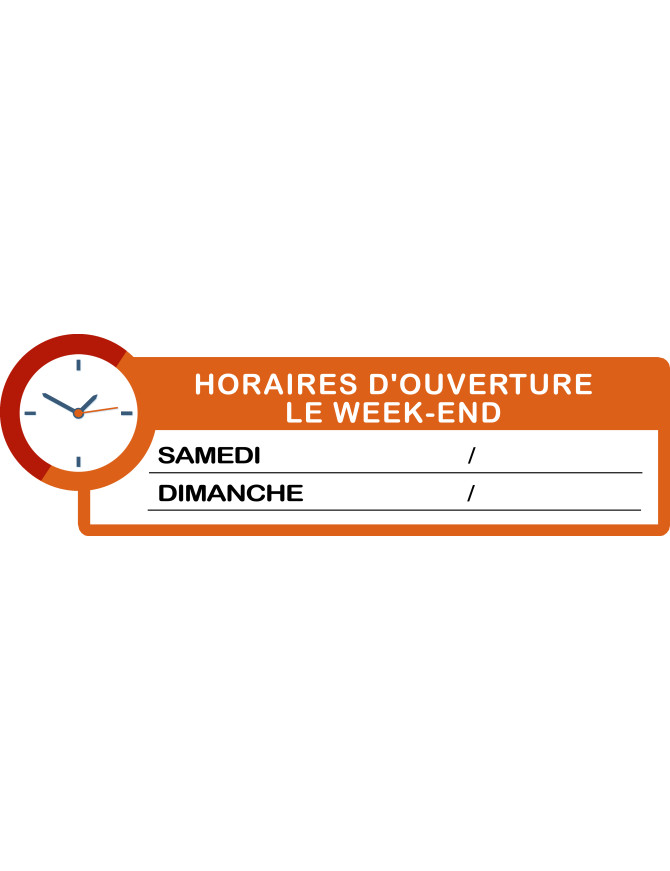 Horaires week-end à personnaliser (30x9cm) - Sticker/autocollant